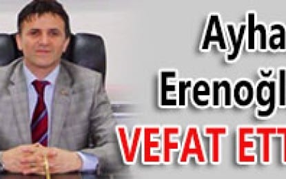 Dr. Ayhan Erenoğlu Vefat etti