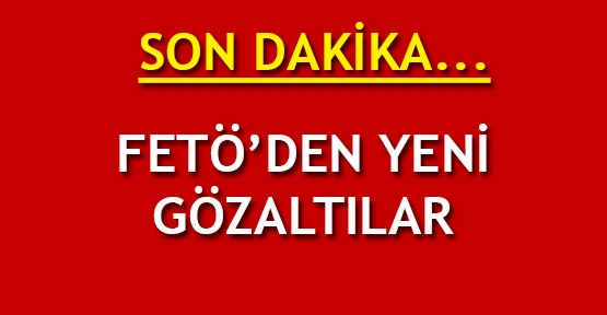 FETÖ/PDY Silahlı Terör Örgütü Üyesi Olma Şüphesi Olan 58 kişi yakalanarak gözaltına alındı