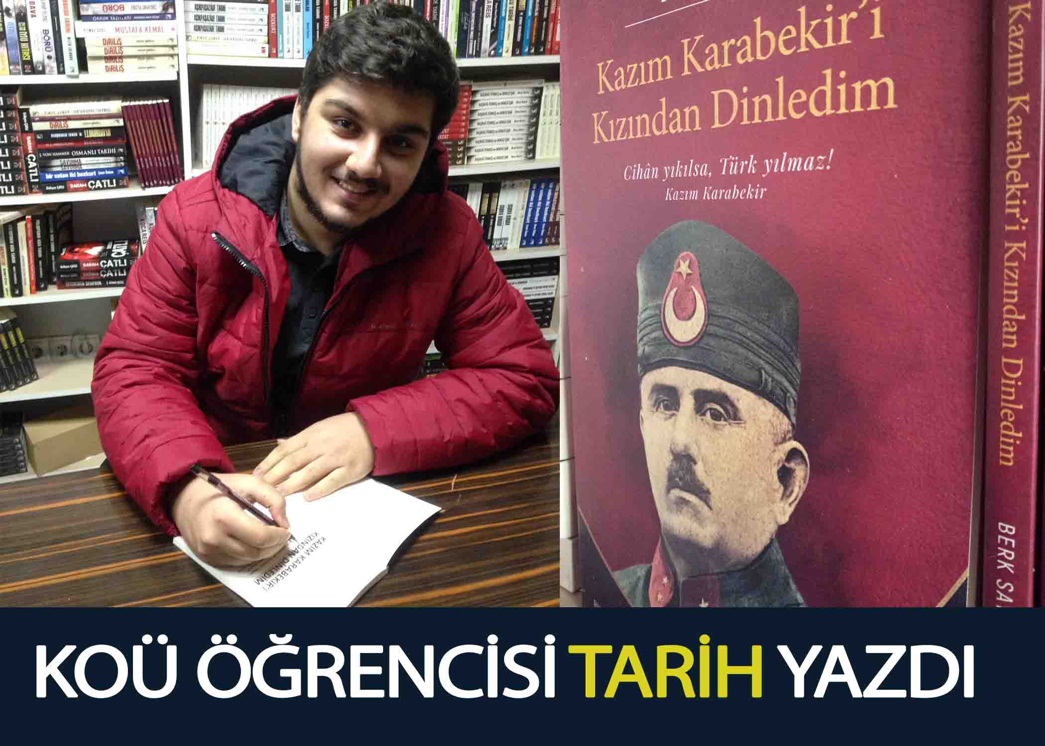 KOCAELİ  ÜNİVERSİTESİ ÖĞRENCİSİ “TARİH” YAZDI