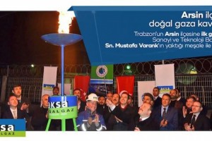 Trabzon’un Arsin ilçesine doğalgaz ulaştı