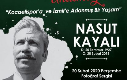 İzmit Belediyesi Kocaelispor Efsanesi Nasut Kayalı’yı anacak