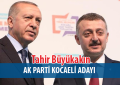 Recep Tayyip Erdoğan Kocaeli İçin Tahir Büyükakın’ı mı açıklayacak
